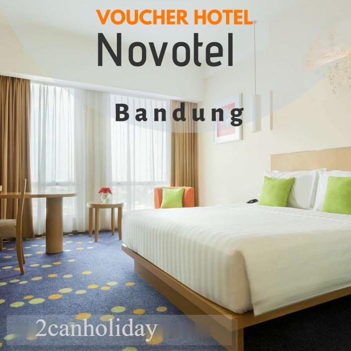 Voucher Novotel Bandung Hotel