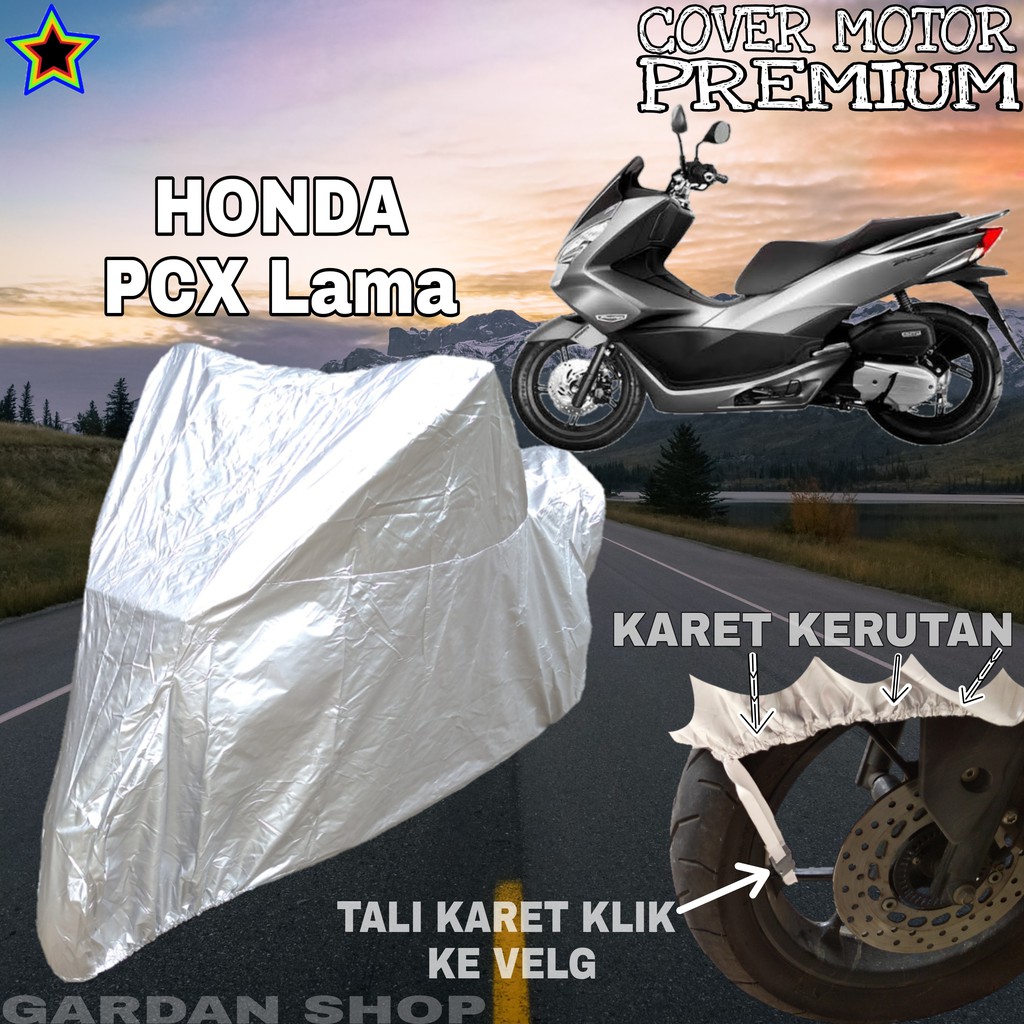 Sarung Motor HONDA PCX LAMA SILVER POLOS Body Cover Penutup Motor Honda Pcx PREMIUM