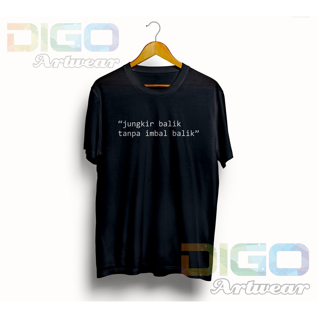 Kaos Kata Kata Lucu Humor Jungkir Balik Tanpa Imbal Balik Shopee Kaos Kata Kata Lucu Humor Jungkir Balik Tanpa Imbal Balik Shopee