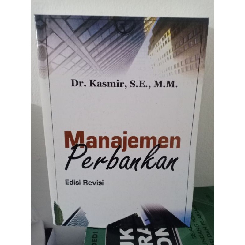 Jual Manajemen Perbankan Edisi Revisi By Dr Kasmir | Shopee Indonesia