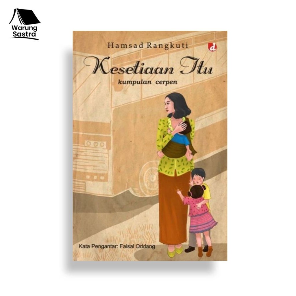 Kesetiaan Itu - Hamsad Rangkuti