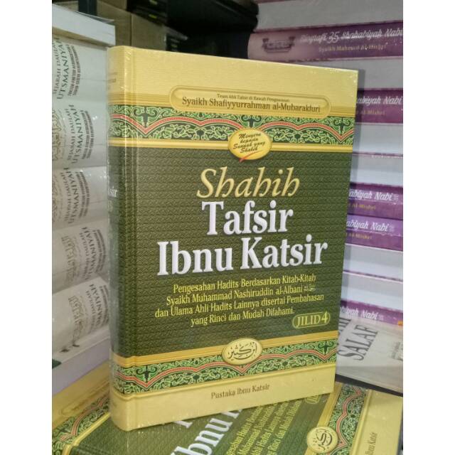 Buku Shahih Tafsir Ibnu Katsir jilid 4 ( Juz 9-13 ) - Pustaka Ibnu Katsir