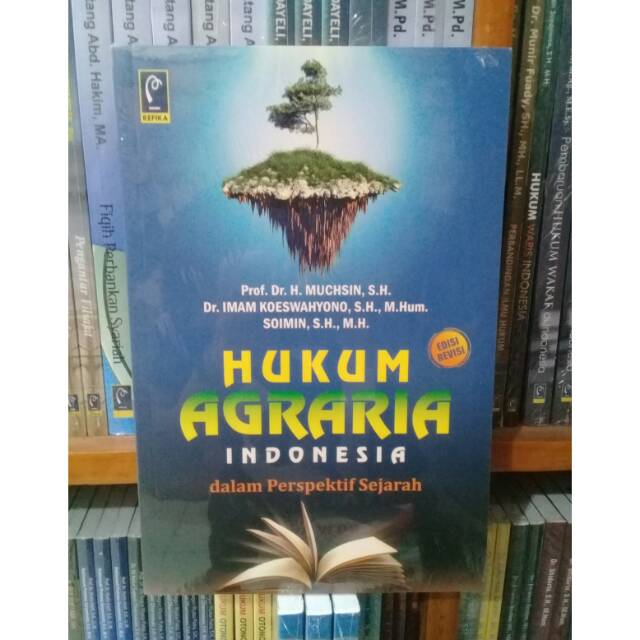 

BUKU HUKUM AGRARIA INDONESIA DALAM PERSPEKTIF SEJARAH