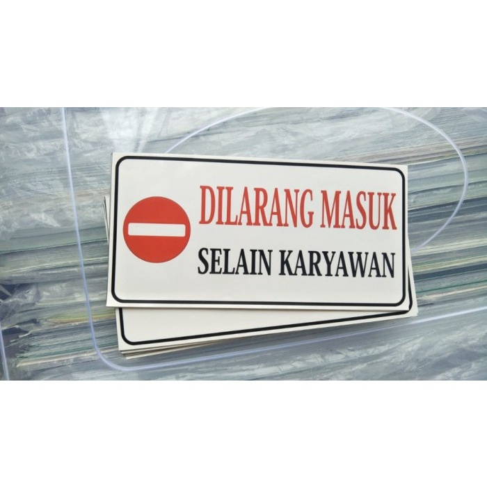 

sign stiker dilarang masuk selain karyawan / sticker rambu 7x14cm