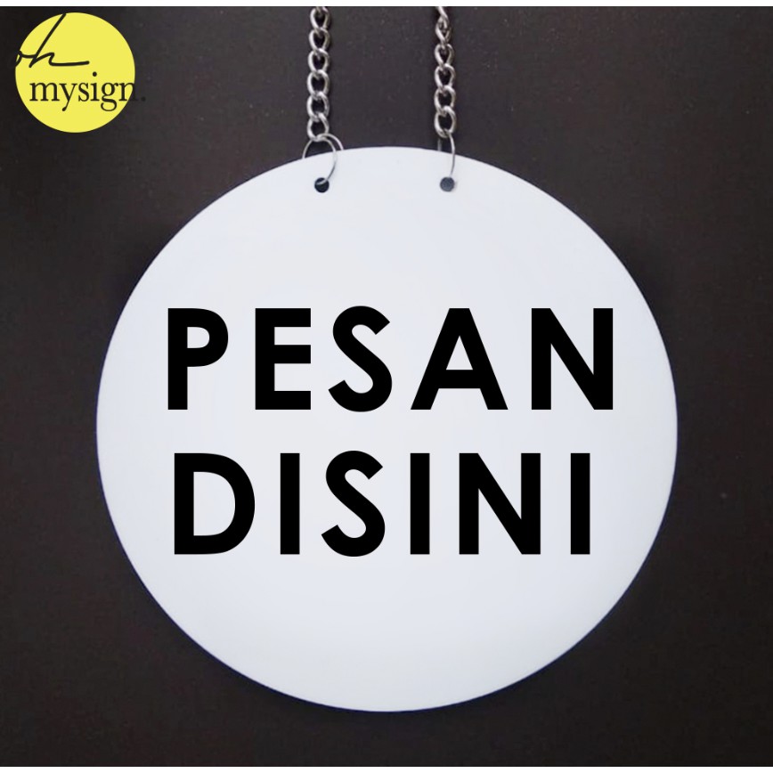 

Sign Akrilik Pesan Disini Bulat | Acrylic Signage | Label Order Here