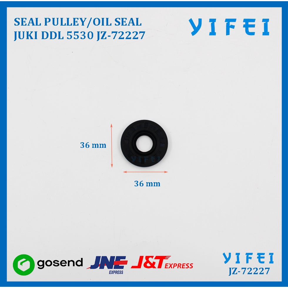 SEAL PULLEY/OIL SEAL JAHIT JUKI DDL 5530 YIFEI-72227