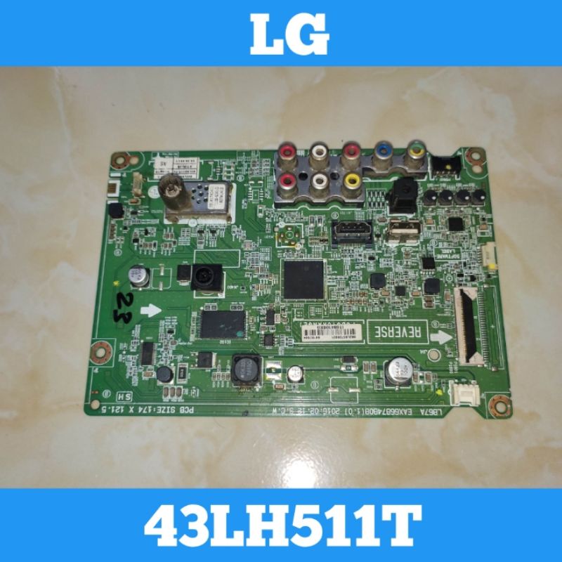 Mainboard TV LG 43LH511T Mainboard TV LED LG 43LH511T MB TV LED LG 43LH511T MB TV LG 43LH511T Mainbo