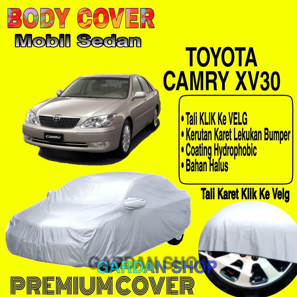 Sarung Mobil TOYOTA CAMRY XV30 Polos Body Cover Penutup Mobil Toyota Camry XV30 PREMIUM Waterproof