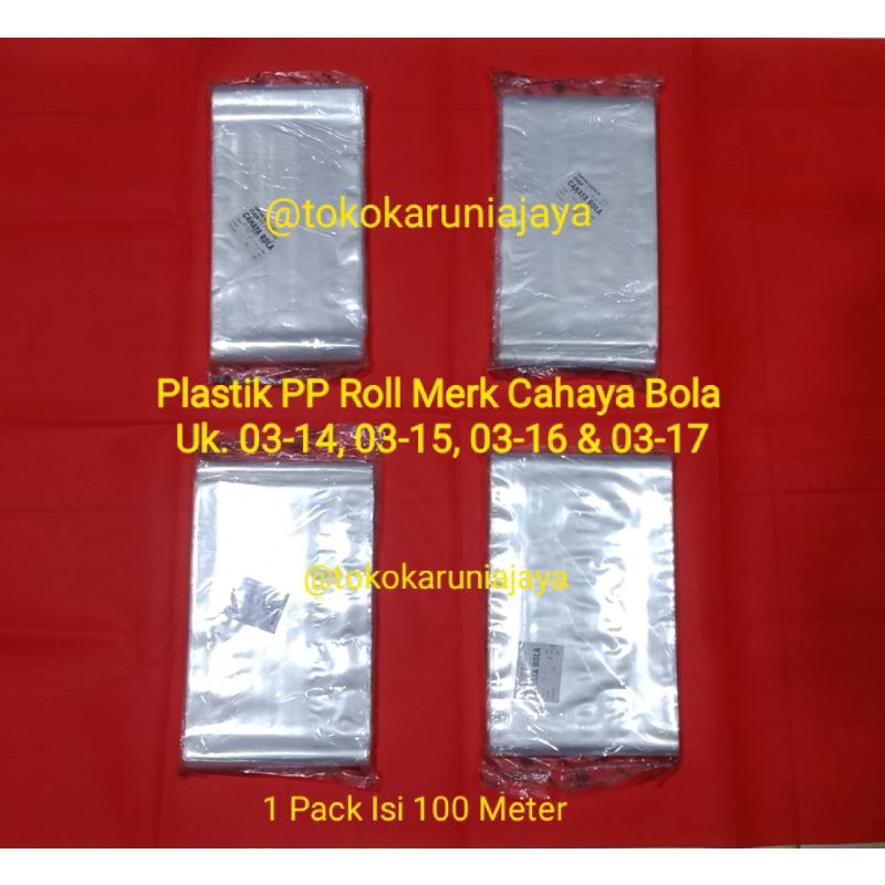 Plastik PP Roll Merk Cahaya Bola Ukuran Tebal 0,3 Micron, Lebar 14 cm, 15 cm, 16, cm dan 17 cm