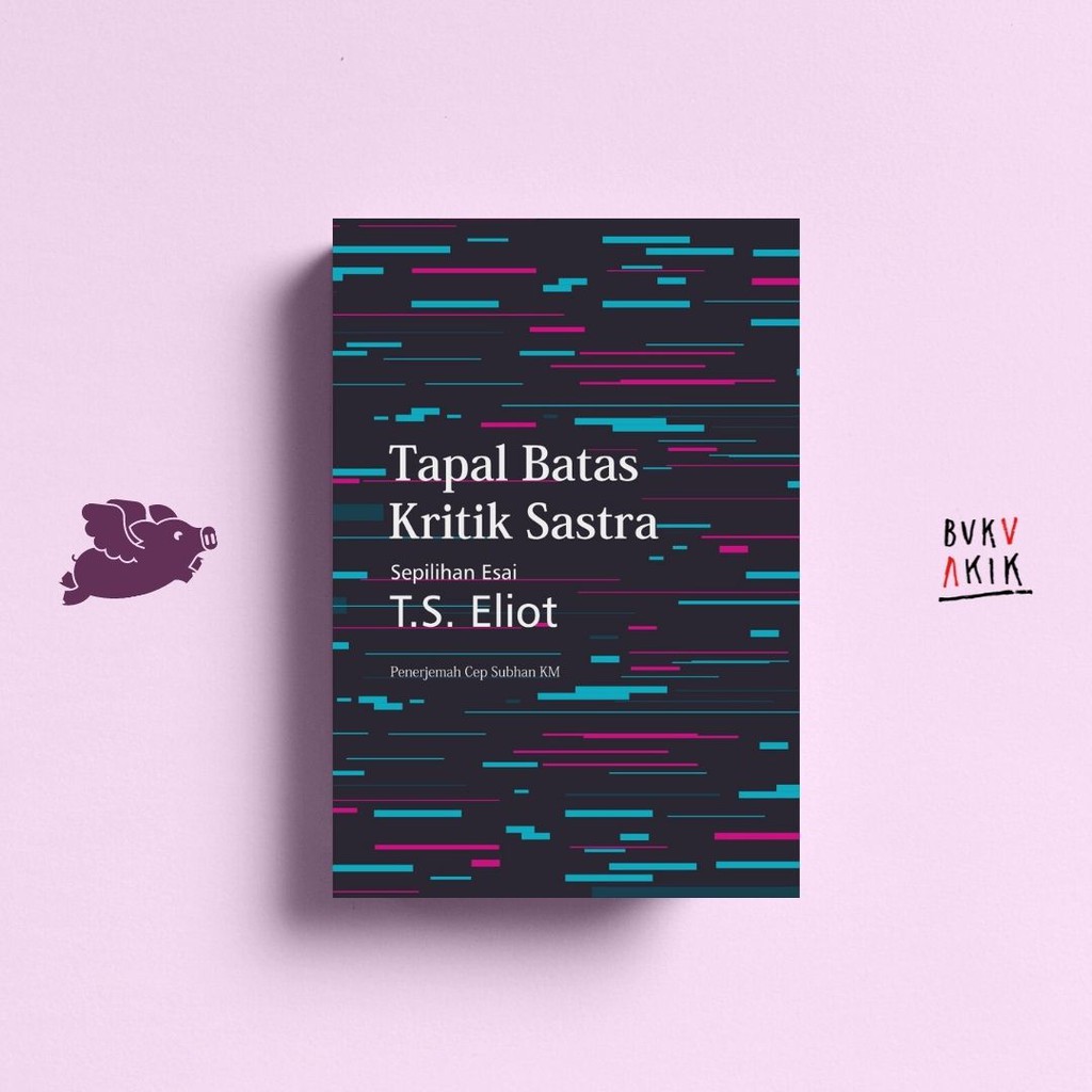 Tapal Batas Kritik Sastra - T. S. Eliot