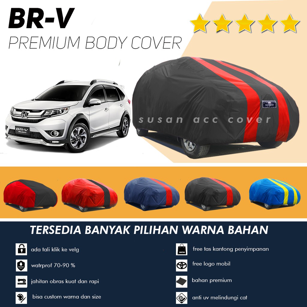 Body Cover Mobil BRV Sarung Mobil BRV/Honda BRV/Honda BR-V/BRV E CVT Prestige/BRV Prestige anti air