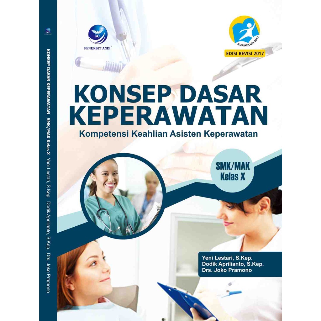 

Buku SMK | Konsep Dasar Keperawatan Untuk SMK / MAK Kelas 10