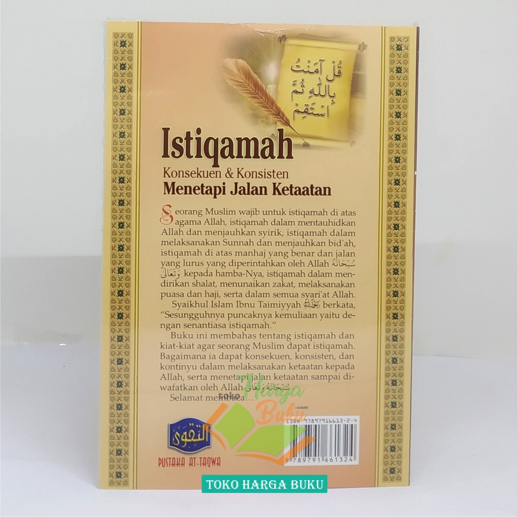 Istiqamah - Konsekuensi dan Konsisten Menetapi Jalan Ketaatan ISTIQOMAH Penerbit Pustaka At-Taqwa