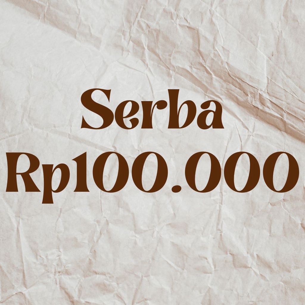 Serba Rp 100.000