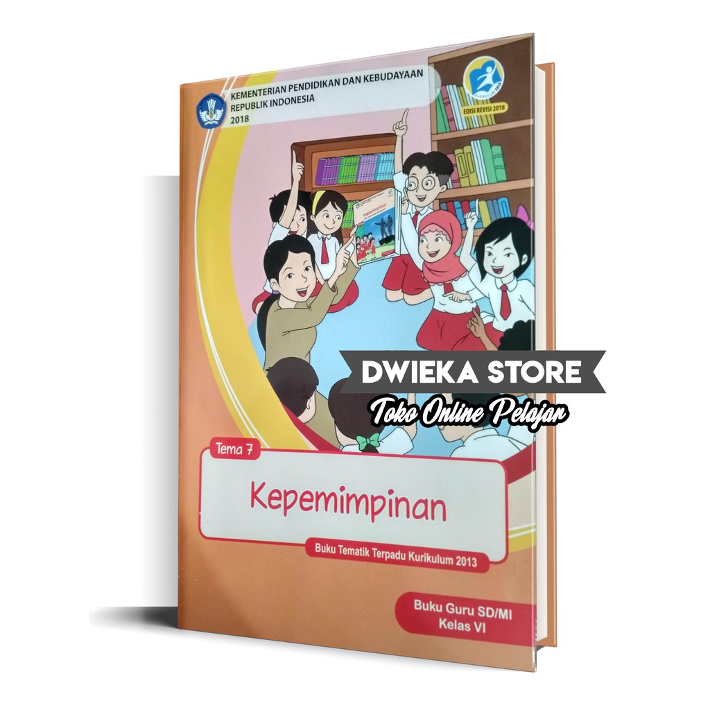 Buku Guru Tematik Kelas 6 Tema 7 Kepemimpinan Kurikulum 2013 Edisi Revisi 2018