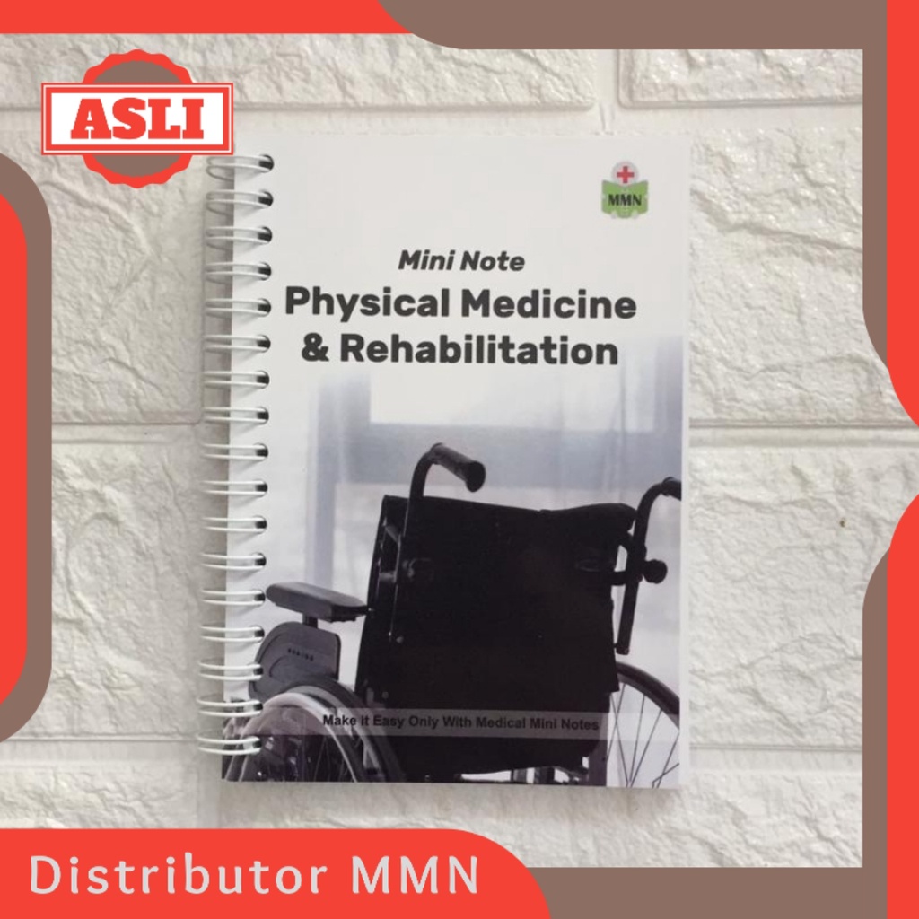 Medical Mini Notes Kedokteran Fisik dan Rehabilitasi | MMN Rehab Medik | Fisioterapi