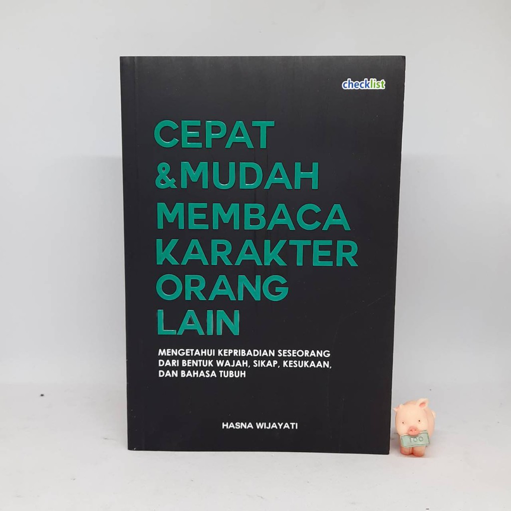 Cepat dan Mudah Membaca Karakter Orang Lain - Hasna Wijayanti