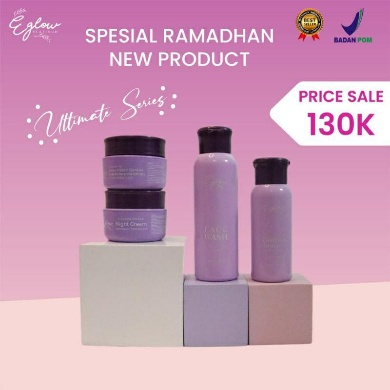 EGLOW PLATINUM BPOM - Skincare Paket Wanita Perawatan Wajah Kecantikan Glowing A16-PAKET ULTIMATE NEW