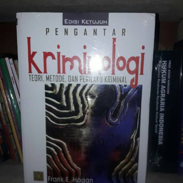 Pengantar Kriminologi Teori, Metode Dan Perilaku Kriminal Edisi Ke-7