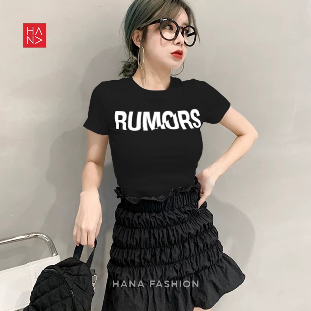 HanaFashion JKT - Rumors T-Shirt - Kaos Lengan Pendek Wanita - TS245