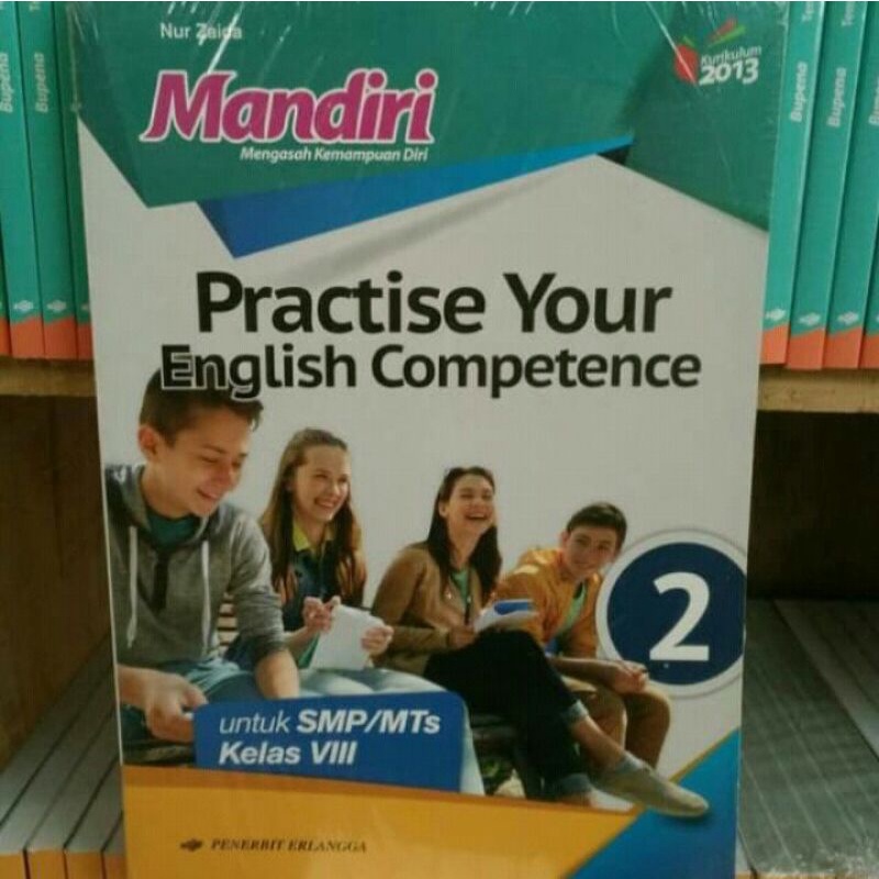 

Mandiri Practise Your English Competence kelas 2 SMP Revisi Erlangga