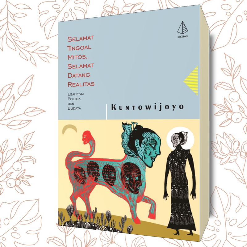 Selamat Tinggal Mitos, Selamat Datang Realitas