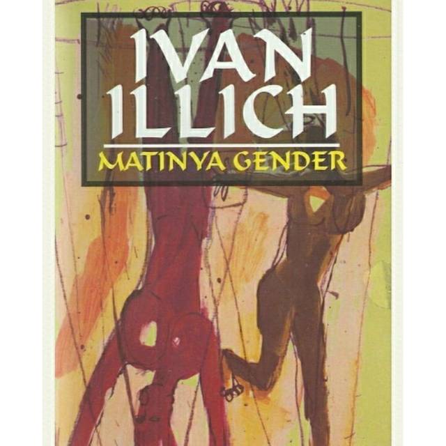 Matinya gender - Ivan Illich