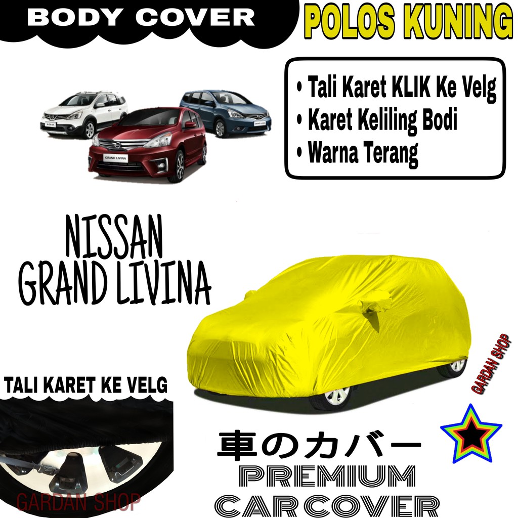 Sarung Mobil NISSAN GRAND LIVINA Polos KUNING Body Cover Penutup Body Livina PREMIUM Kuning