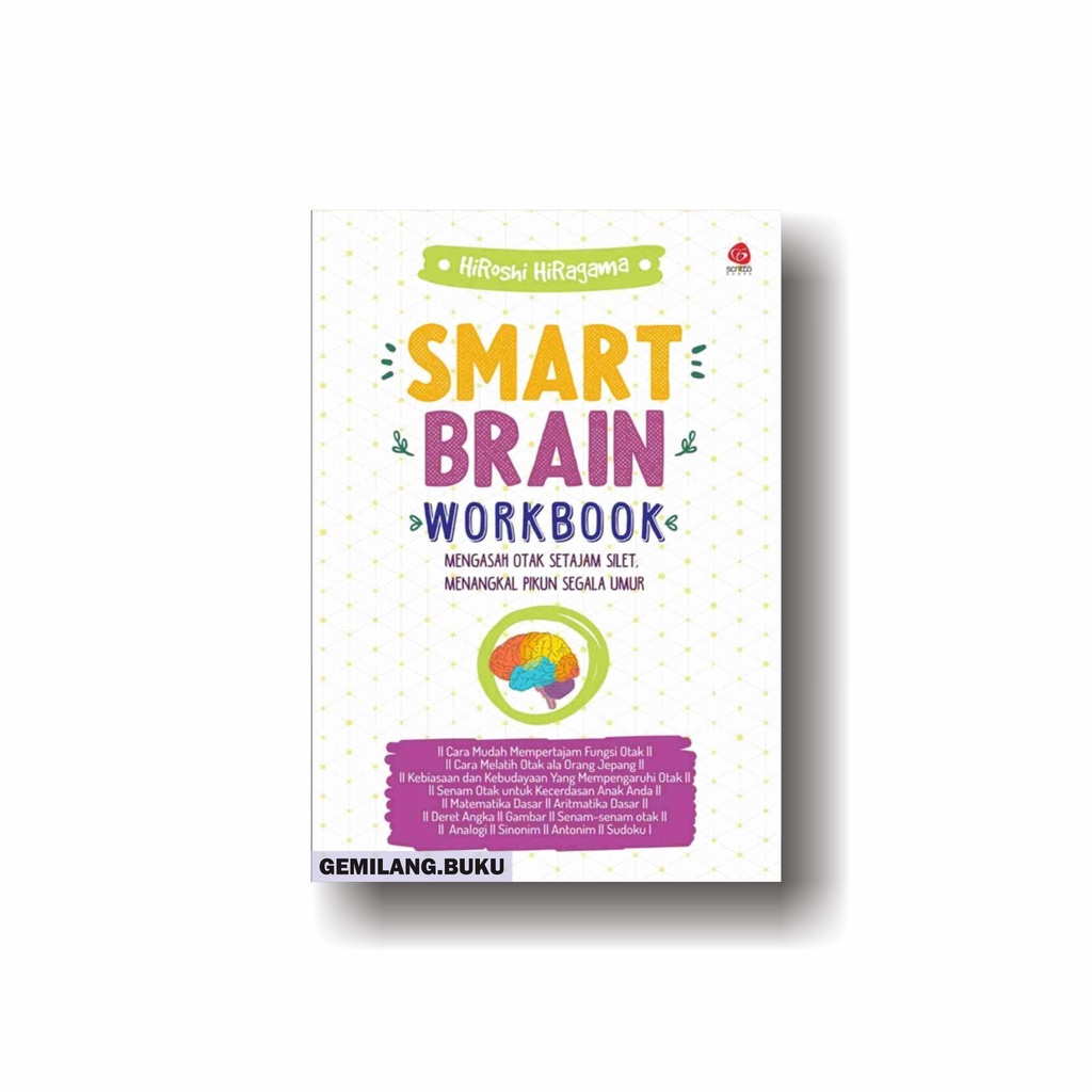Buku Smart Brain Workbook: Mengasah Otak Setajam Silet Menangkal Pikun Segala Umur - Scritto Books