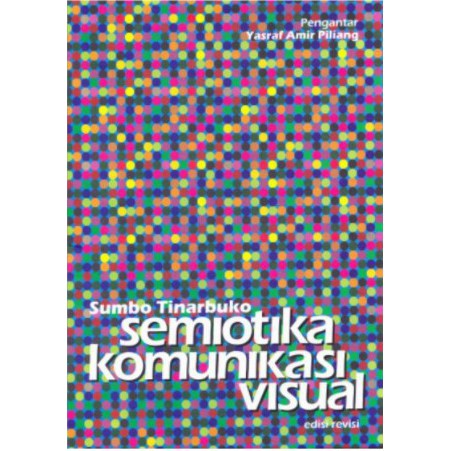 SEMIOTIKA KOMUNIKASI VISUAL-buku desain-buku komunikasi-buku semiotika
