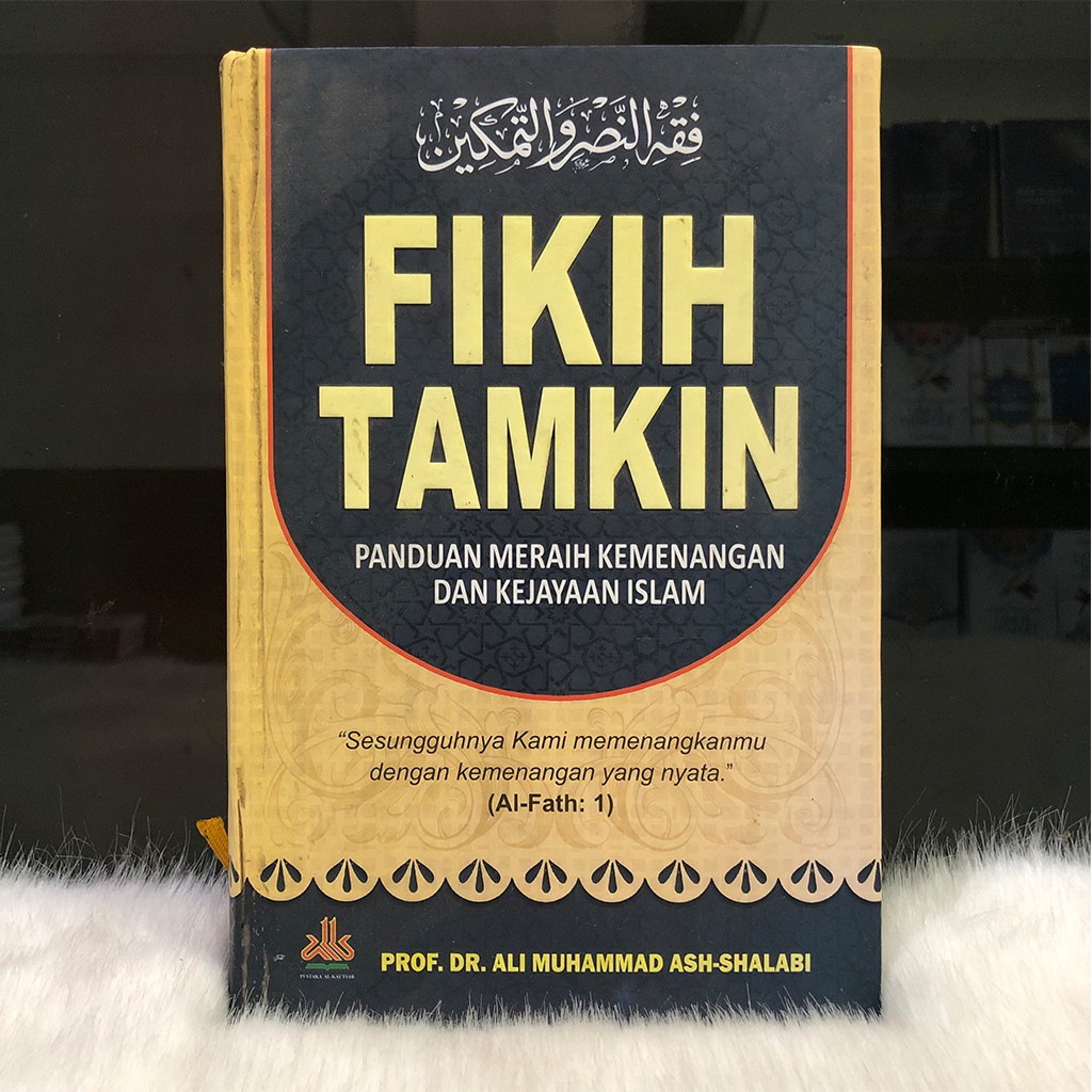 Fikih Tamkin - Prof. Dr. Ali Muhammad Ash-Shalabi - (Al-Kautsar)