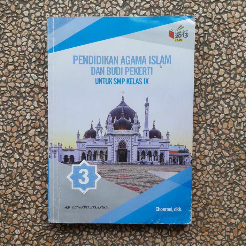 buku Pai.Pendidikan Agama Islam dan Budi Pekerti smp kls 7.8.9 revisi kurikulum 13.Erlangga-Agama 9