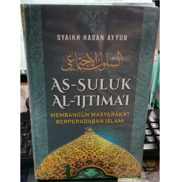 As-suluk al-ijtima’i membangun masyarakat peradaban islam