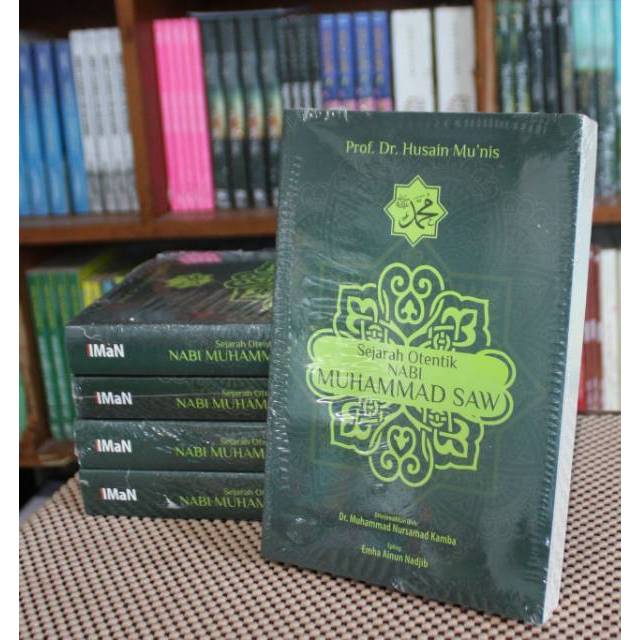 SEJARAH OTENTIK NABI MUHAMMAD SAW