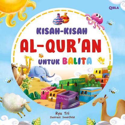 Buku Kisah-Kisah Al-Quran Untuk Balita