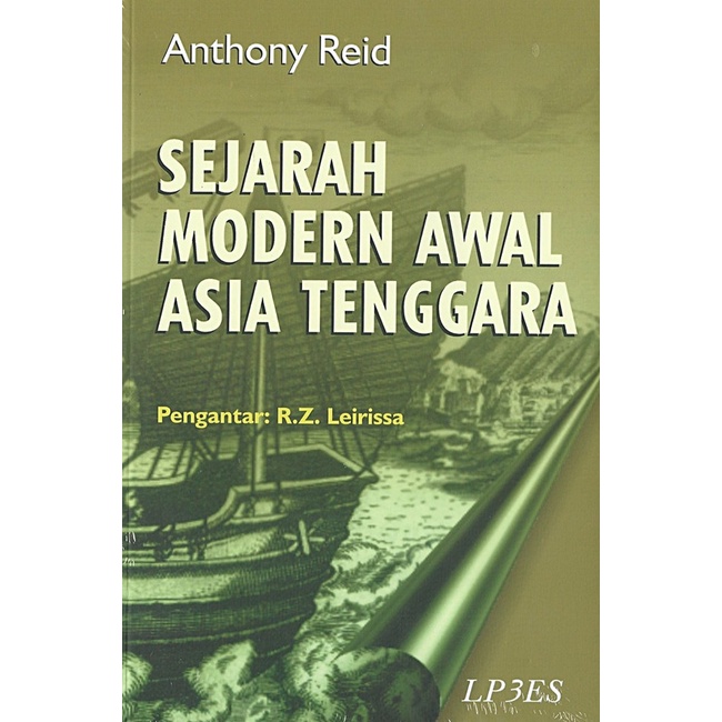Sejarah Modern Awal Asia Tenggara - Anthony Reid