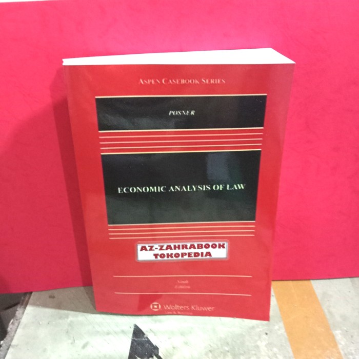 Economic Analysis of Law (Aspen Casebooks) Posner， Richard A. Economic Analysis of Law (Aspen Casebooks): 9780735594425
