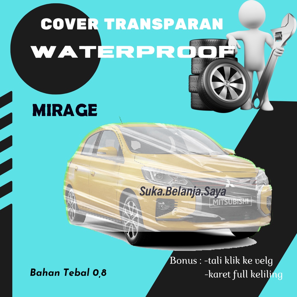 Body Cover Mobil Mirage Sarung Mobil Mirage/mirage anti air/plastik bening transparan mirage/brio/agya/ayla/brio satya/raize/rocky/soluna/ford fiesta