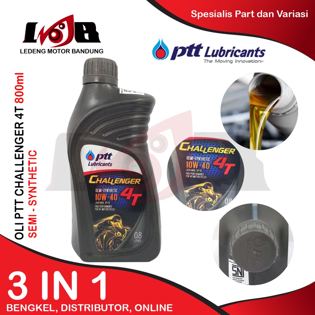 Oli PTT Challenger 800Ml Oli Mesin Motor Bebek 4T 0,8 Liter SAE 10W40 JASO MA2 SL Lubricants Synthetic