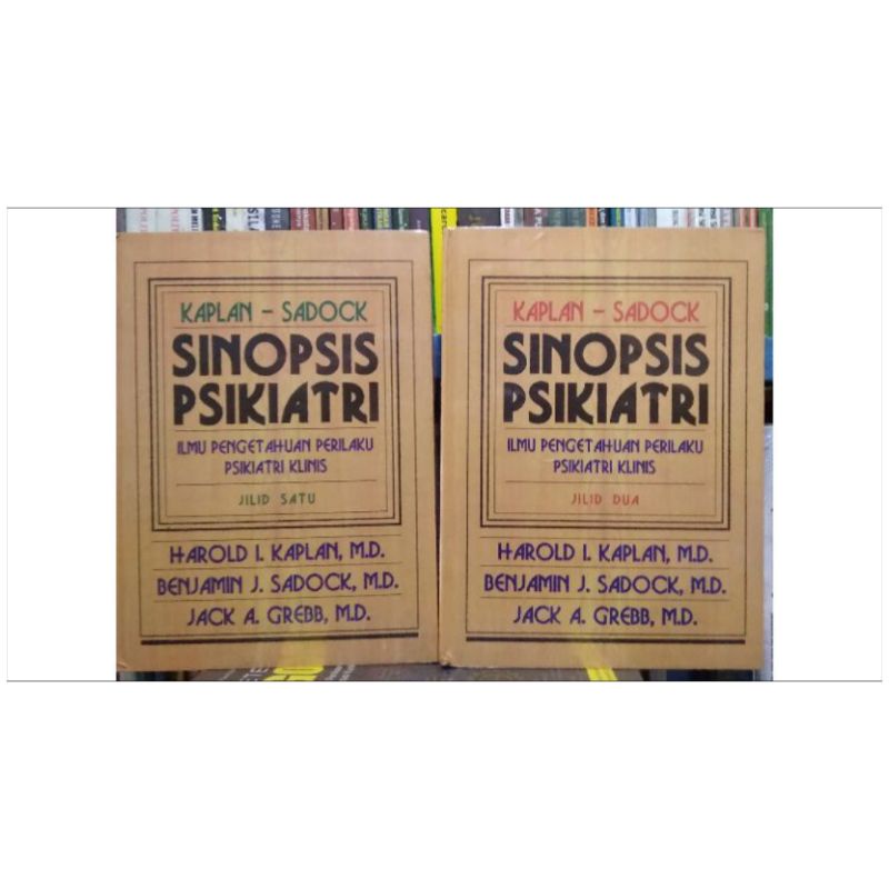 ORIGINAL KAPLAN-SADOCK Sinopsis Psikiatri Jilid 1 dan 2 Psikiatri Klinis