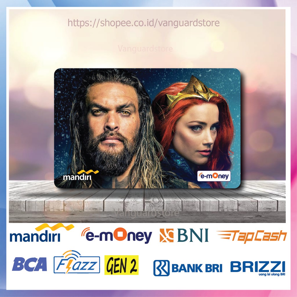 KARTU E MONEY E TOLL AQUAMAN MOVIE 7 EMONEY MANDIRI FLAZZ BCA BNI TAPCASH BRIZZI BRI - 1 SISI