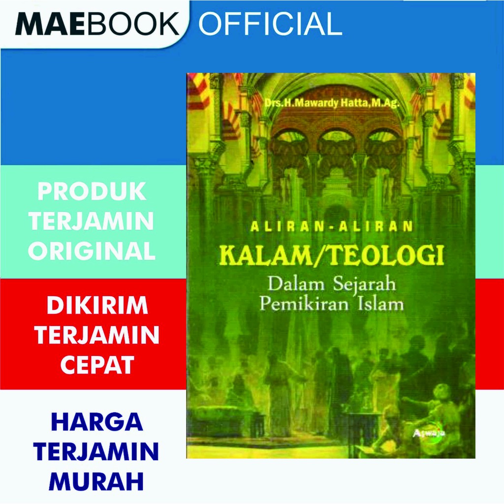 Aliran-aliran Kalam Teologi dalam Sejarah Pemikiran Islam - Istana