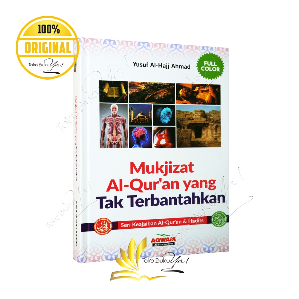 Mukjizat Al Quran  Yang Tak Terbantahkan - Aqwam