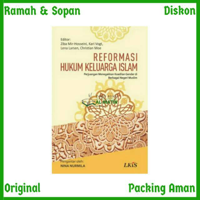 Reformasi Hukum Keluarga Islam; Perjuangan Menegakkan Keadilan Gender di Berbagai Negeri Muslim