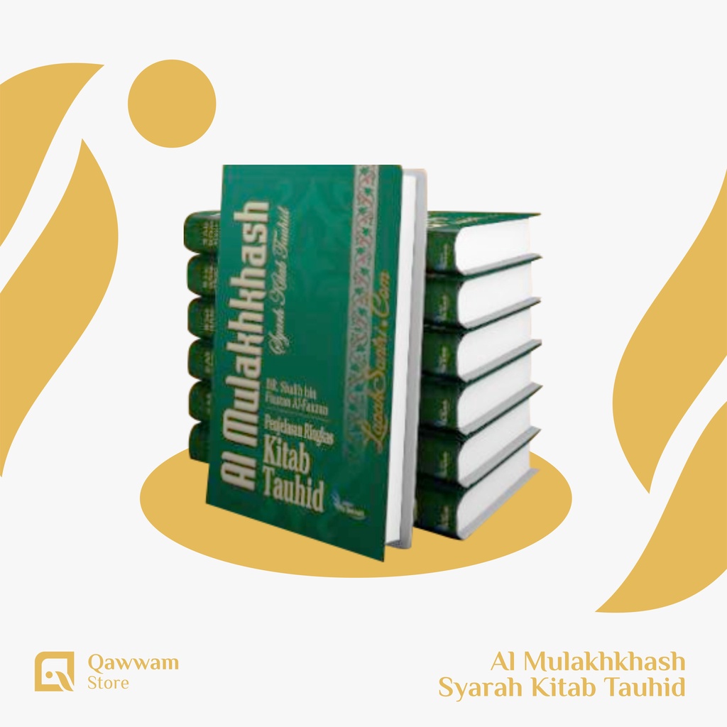 PUSTAKA ASSUNNAH Al Mulakhkhash Syarah Kitab Tauhid Karya Syaikh Shalih Al Fauzan