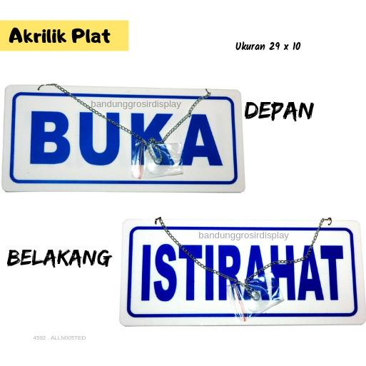 

Plat Papan Lambang Sign Rambu Tulisan Istirahat Dan Buka Bulak Balik /Akrilik Plat Rambu(Bh)