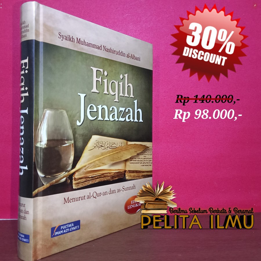 Jual Buku Fiqih Jenazah Menurut Al Quran Dan As Sunnah Terjemah