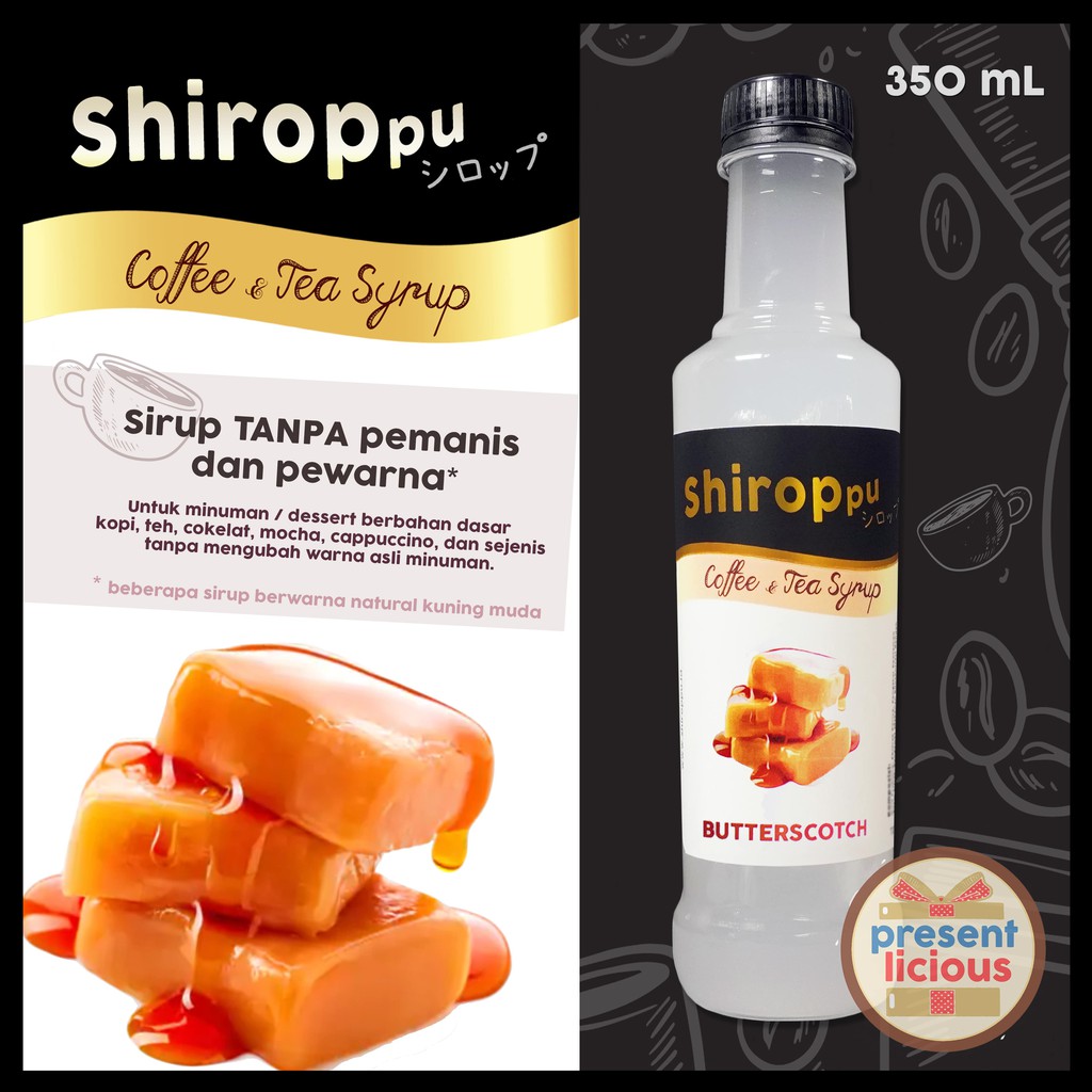 

Butterscotch Shiroppu Coffee and Tea Syrup 350 mL | Sirup Tanpa Warna dan Pemanis Minuman untuk Cafe