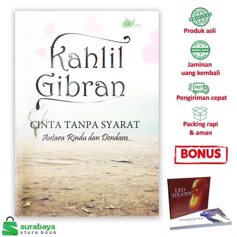 Kahlil Gibran - Cinta Tanpa Syarat / Romantika / Ketika Cinta Bicara / Sang Nabi / The Art / Kado Ci