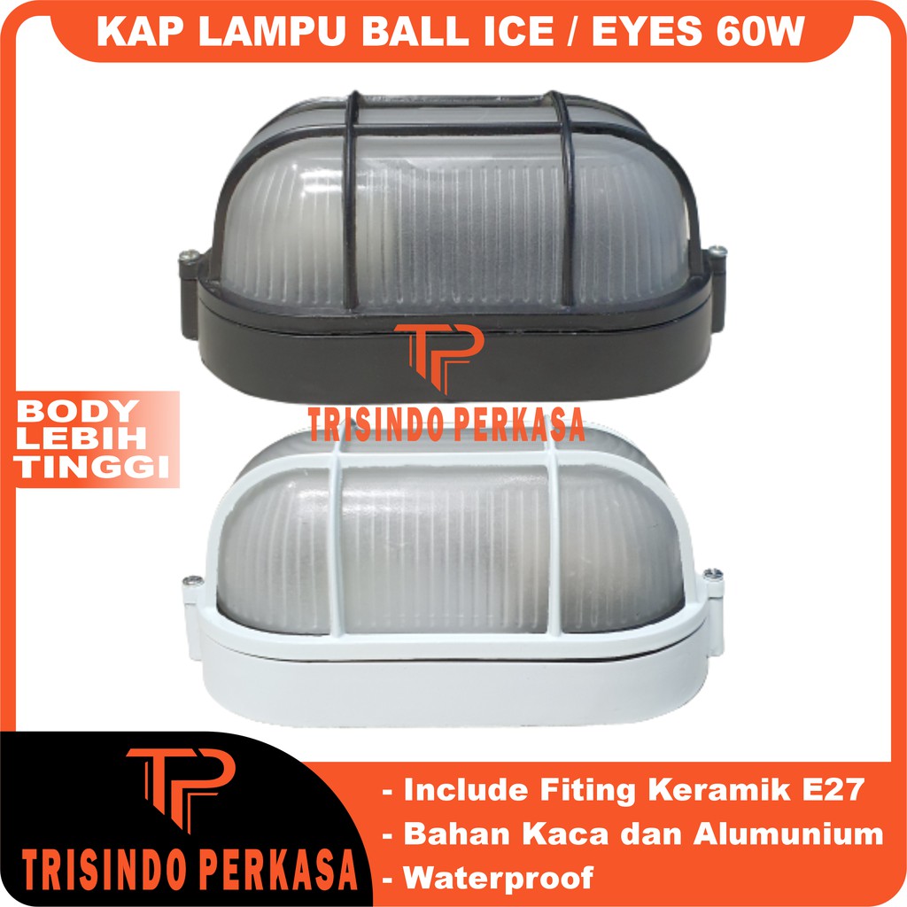 Kap Lampu Ball Ice eyes eye 60W tempel dinding ballice lampu kapal